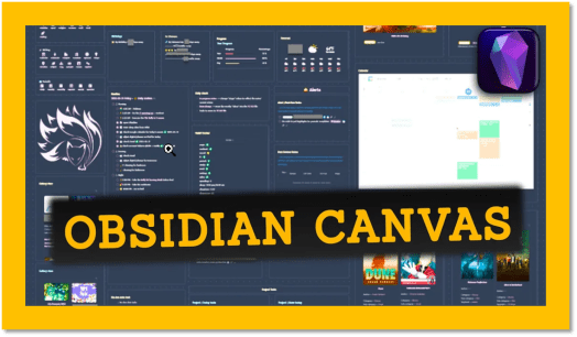 【译】Obsidian 画布(Canvas) 的 6 个实用的例子及评价