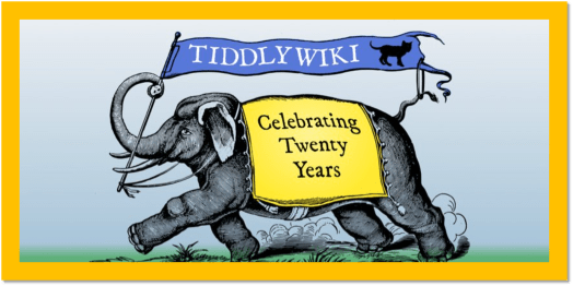 【速报】老牌的笔记PKM工具 TiddlyWiki 迎来了20周年庆,顺便讲讲它的理念
