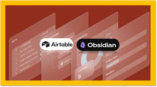 【速报】Airtable 将卖身 Bending Spoons,而 Obsidian 顺手递上了数据迁移工具